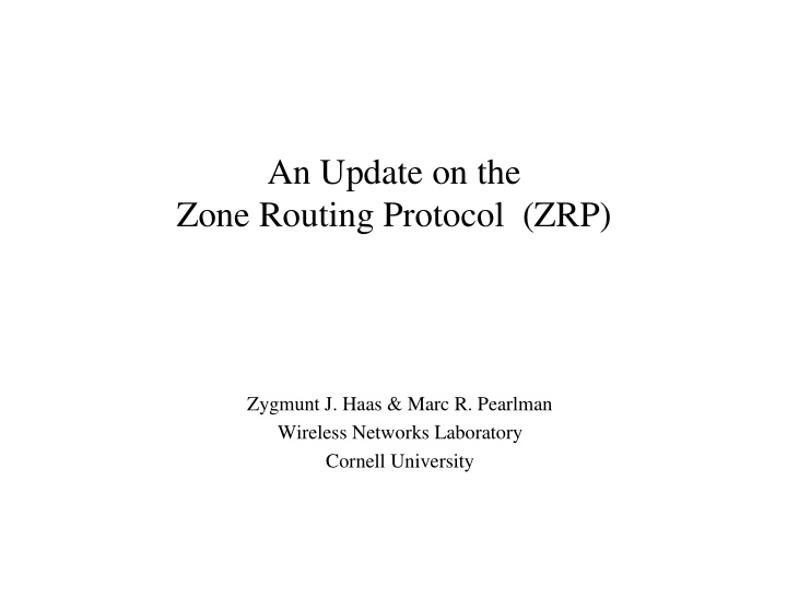 an update on the zone routing protocol zrp