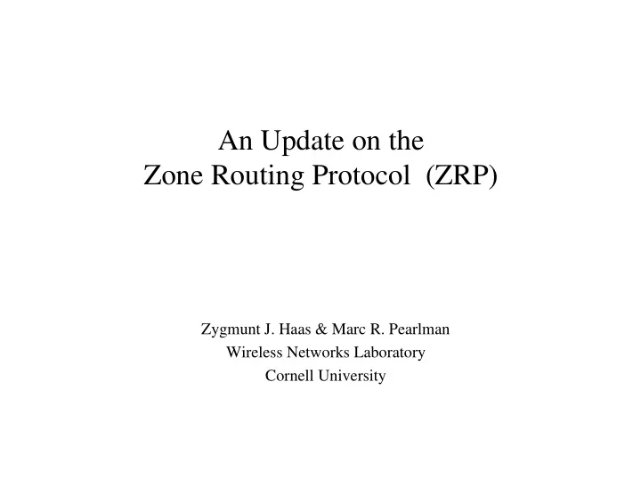 an update on the zone routing protocol zrp