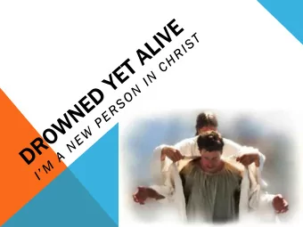 WHAT DOES BAPTISM INDICATE?  It  It ind  indicat  icates  es tha  hat the  he Ol  Old Adam  m in  n