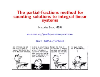 The partial-fractions method for  counting solutions to integral linear  systems  Matthias Beck,