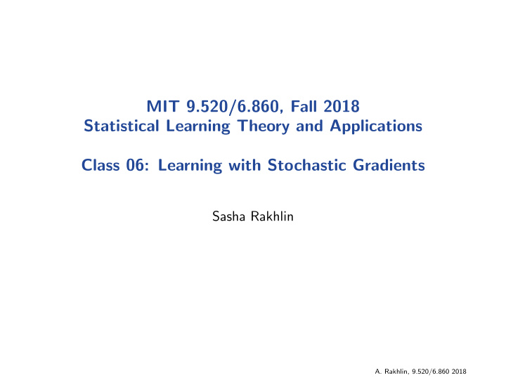 mit 9 520 6 860 fall 2018 statistical learning theory and