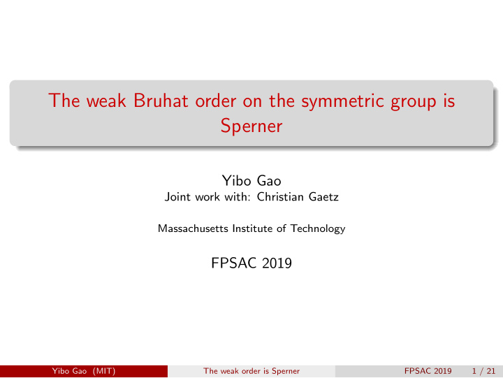 the weak bruhat order on the symmetric group is sperner