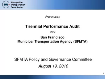 Triennial Performance Audit  of the  San Francisco  Municipal Transportation Agency (SFMTA)  SFMTA