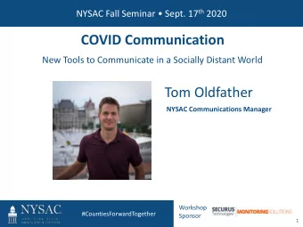 COVID Communication  New Tools to Communicate in a Socially Distant World  Tom Oldfather  NYSAC