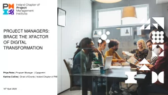 TRANSFORMATION Priya Patra | Program Manager  | Capgemini Katrina Collins |  Direct of Events |