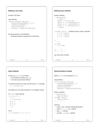 Defining a new class  Defining some methods  Example: 3-D Points  instance methods:  + anotherPoint