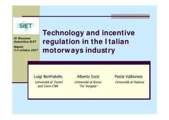 Technology and incentive  XI  Riunione  regulation in the I talian  Scientifica SI ET  Napoli,