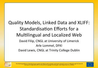 Quality  Models,  Linked  Data  and  XLIFF:    Standardisa(on  Efforts  for
