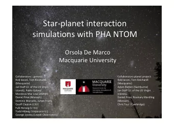 Star-planet interaction  simulations with PHA NTOM  Orsola De Marco  Macquarie University