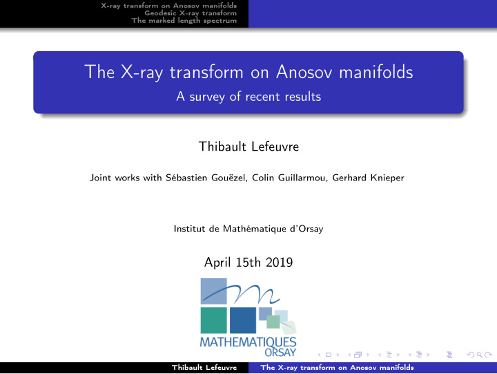 the x ray transform on anosov manifolds