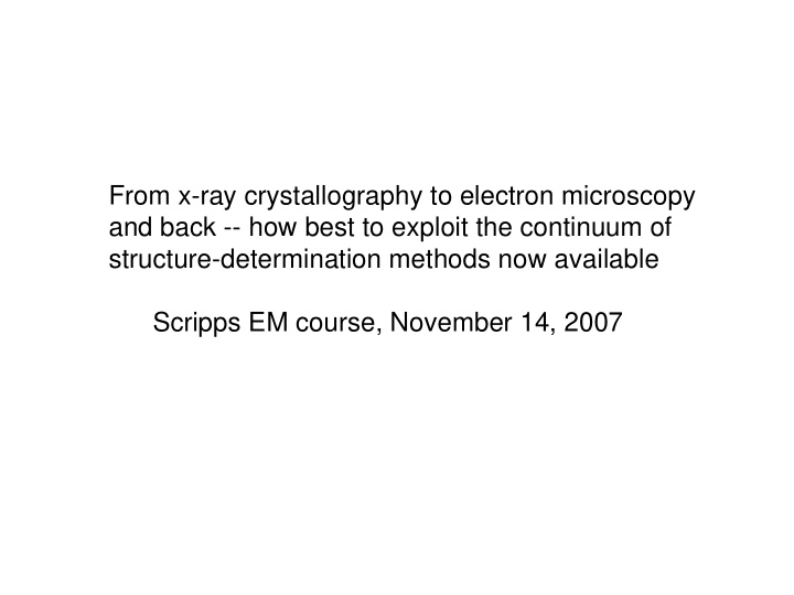 from x ray crystallography to electron microscopy and