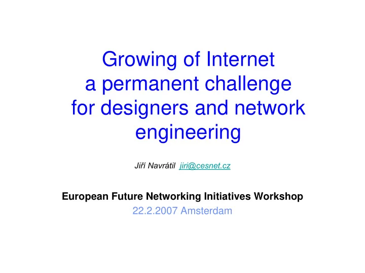 growing of internet a permanent challenge for designers