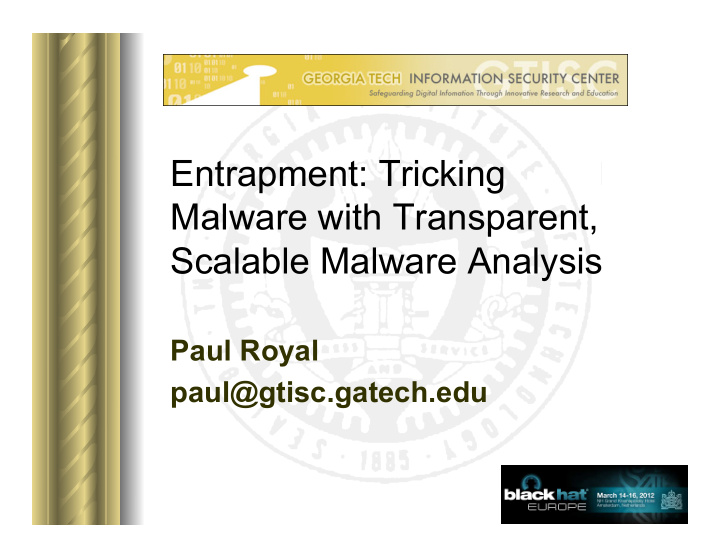 entrapment tricking malware with transparent scalable