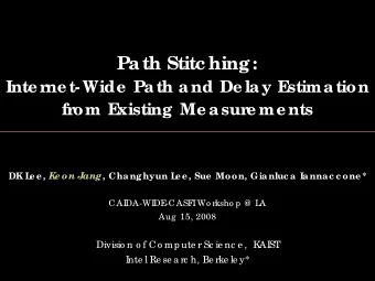 Path Stitc hing:  Inte r  ne t-Wide  Path and De lay E  stimation  fr  om E  xisting Me asur  e me