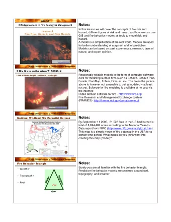 Notes:  GIS Applications in Fire Ecology &amp; Management  In this lesson we will cover the