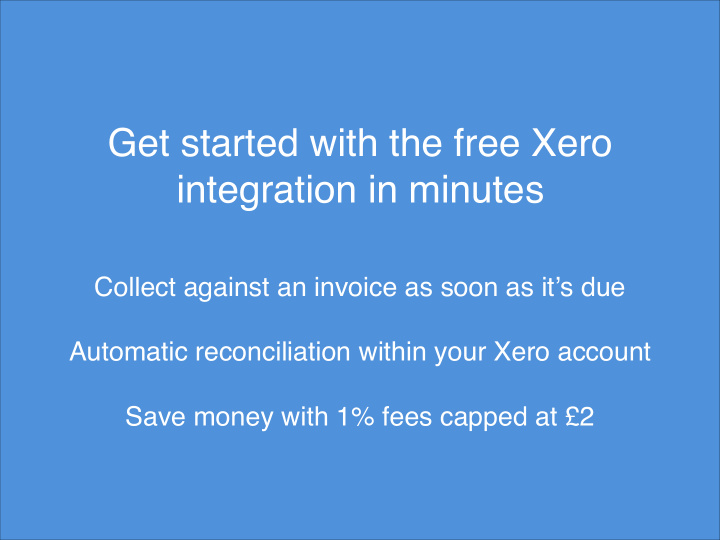 get started with the free xero integration in minutes