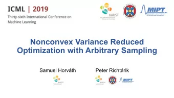 Nonconvex Variance Reduced  Optimization with Arbitrary Sampling  Samuel Horvth  Peter Richtrik