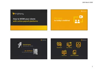 Welcome  How to WOW your clients  to todays webinar  with online payroll platforms  Rachel Hynes