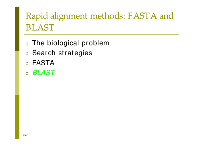 rapid alignment methods fasta and blast