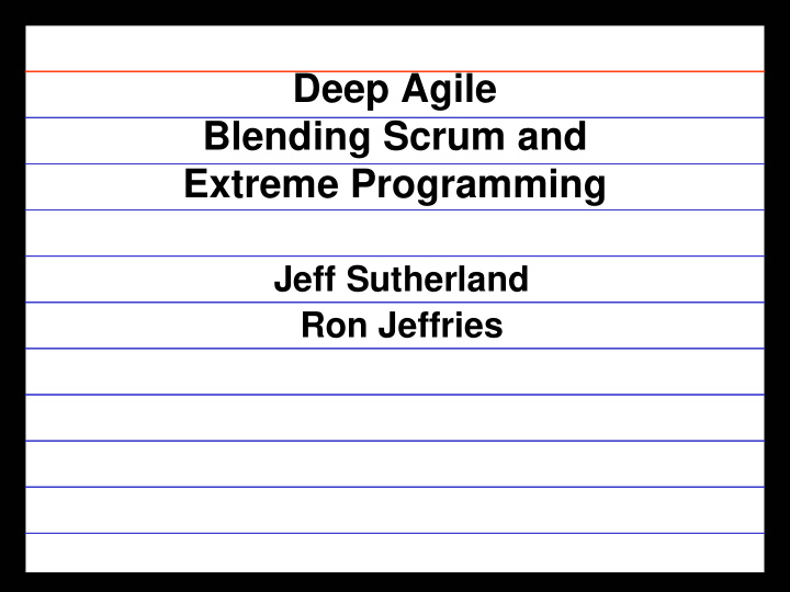 deep agile blending scrum and extreme programming