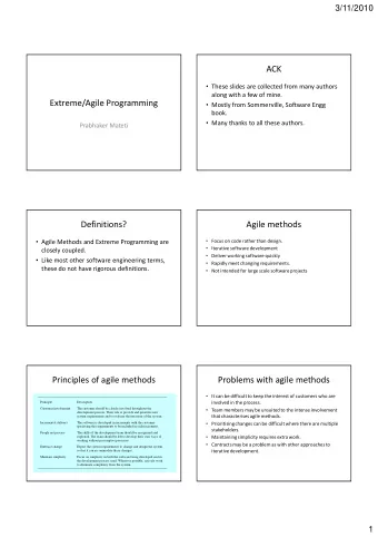 ACK  These slides are collected from many authors  along with a few of mine.  Extreme/Agile