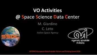VO Activities @ S pace S cience D ata C enter  M. Giardino  C. Leto  Italian Space Agency  ASTERICS