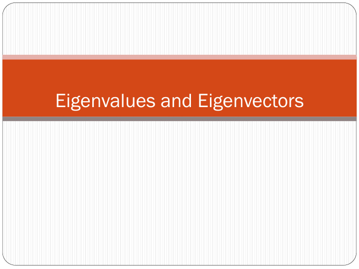 eigenvalues and eigenvectors