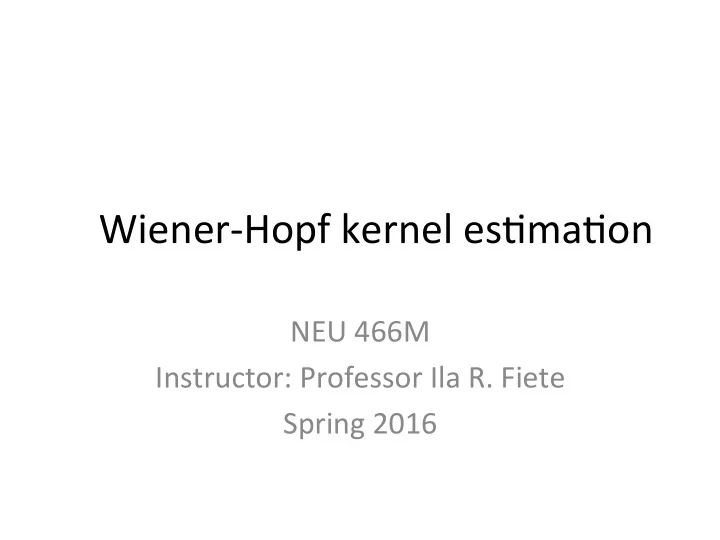 wiener hopf kernel es ma on