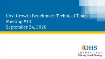 Cost Growth Benchmark Technical Team  Meeting #11  September 24, 2020  Agenda  Time  Topic  1:00
