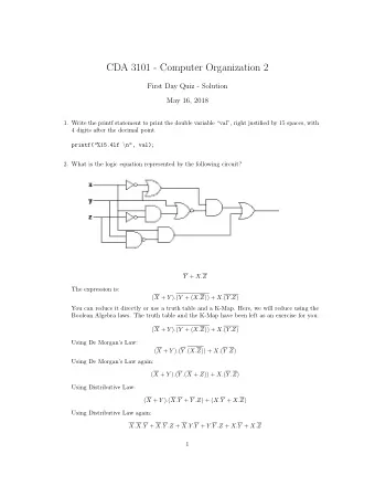 CDA 3101 - Computer Organization 2  First Day Quiz - Solution  May 16, 2018  1. Write the printf