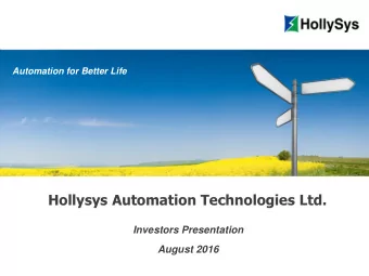 Hollysys Automation Technologies Ltd.  Investors Presentation  August 2016  YOUR LOGO  Safe Harbor