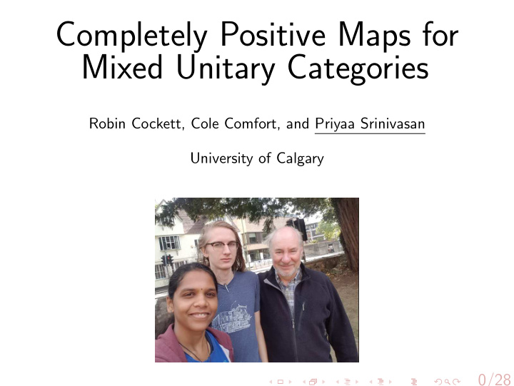 completely positive maps for mixed unitary categories