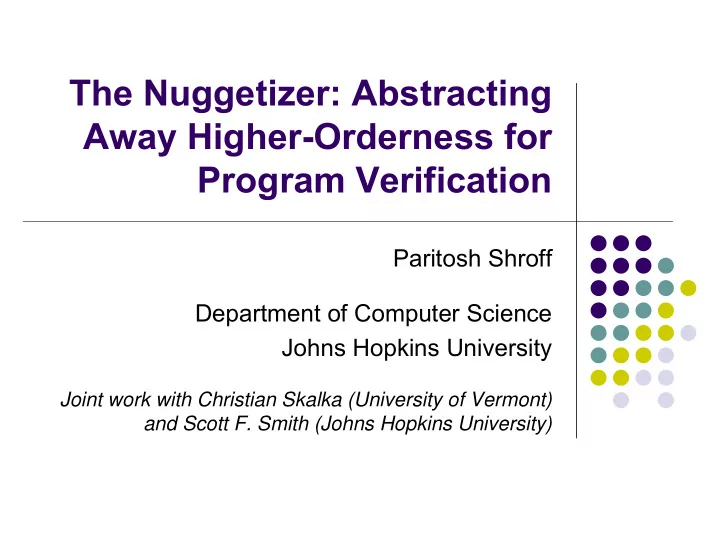 the nuggetizer abstracting away higher orderness for