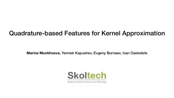 Skoltech  Skolkovo Institute of Science and Technology  Kernel Methods Refresher  Kernel trick: