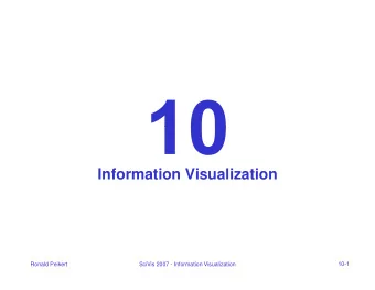 Information Visualization  10-1  Ronald Peikert  SciVis 2007 - Information Visualization  Overview