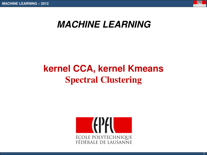 kernel cca kernel kmeans spectral clustering 1 machine