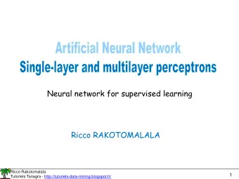 Neural network for supervised learning  Ricco RAKOTOMALALA  Ricco Rakotomalala  1  Tutoriels