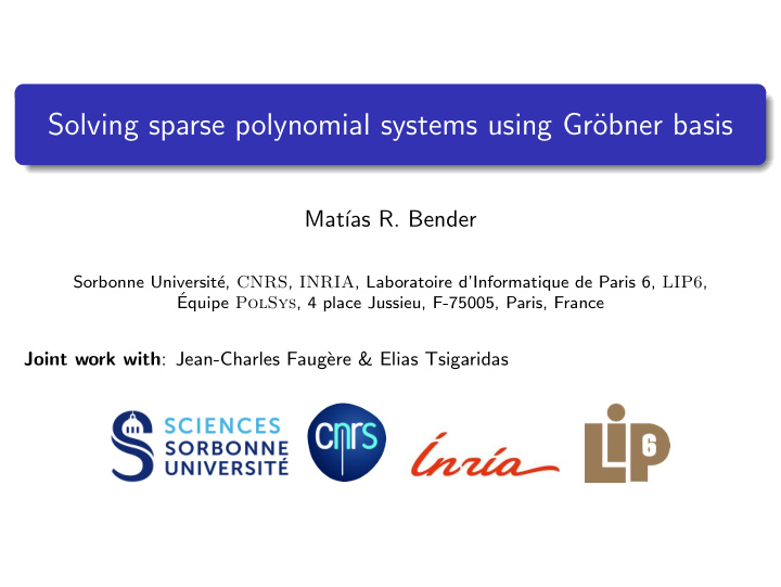 solving sparse polynomial systems using gr obner basis