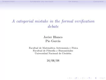 A categorial mistake in the formal verification  debate  Javier Blanco  Pio Garc  a  Facultad