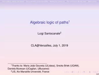 Goals  Explore connections between Logic and Combinatorics.  Logic of provability :  mainly