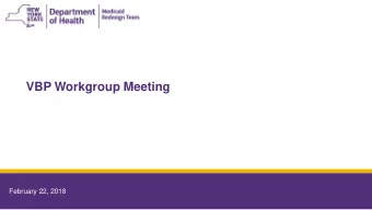 VBP Workgroup Meeting  February 22, 2018  February 2018  2  Agenda  VI.  VBP Roles Document  I.