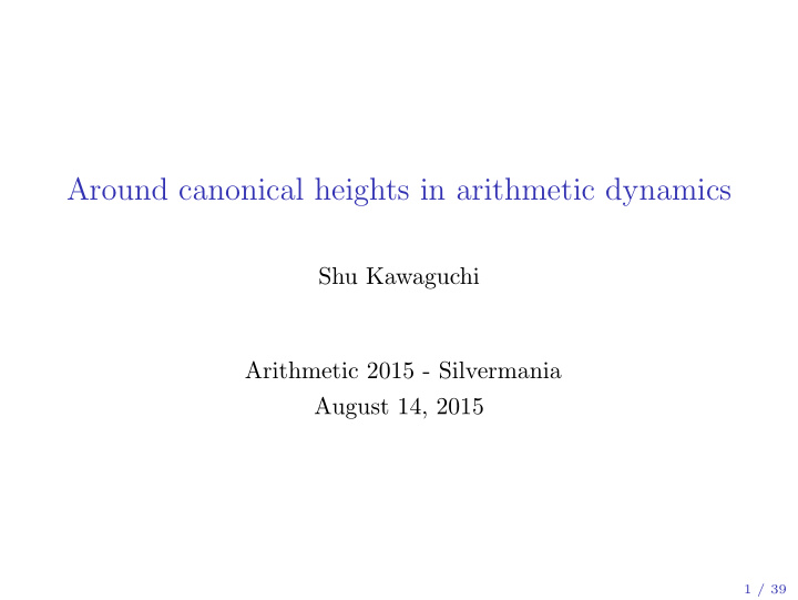 around canonical heights in arithmetic dynamics
