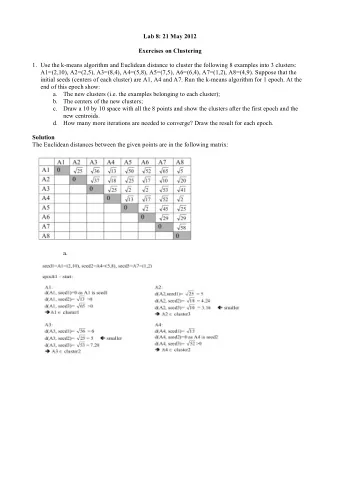 Lab 8: 21 May 2012  Exercises on Clustering 1. Use the k-means algorithm and Euclidean distance to