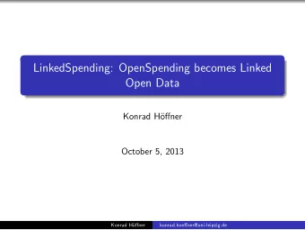LinkedSpending: OpenSpending becomes Linked  Open Data  Konrad H  offner  October 5, 2013  Konrad