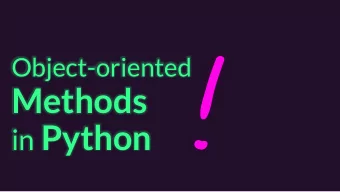 Methods in Python  Introducing: Methods  class ClassName:  A method is a special kind of
