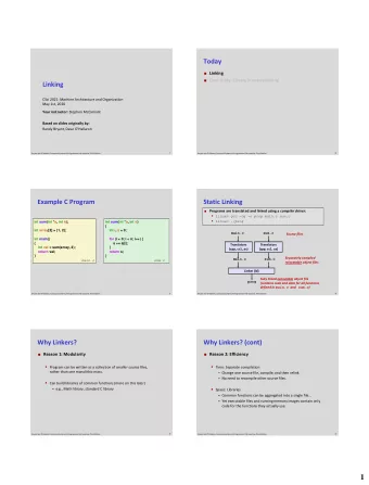1  What Do Linkers Do? (cont)  What Do Linkers Do?  Step 2: Relocation  Step 1: Symbol
