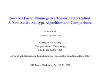 Towards Faster Nonnegative Tensor Factorization:  A New Active-Set type Algorithm and Comparisons