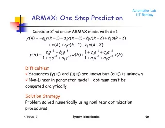 ARMAX: One Step Prediction  IIT Bombay  Consider  2'  nd  order  ARMAX  model  with  d  1  =  y  (