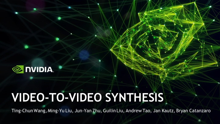 video to video synthesis