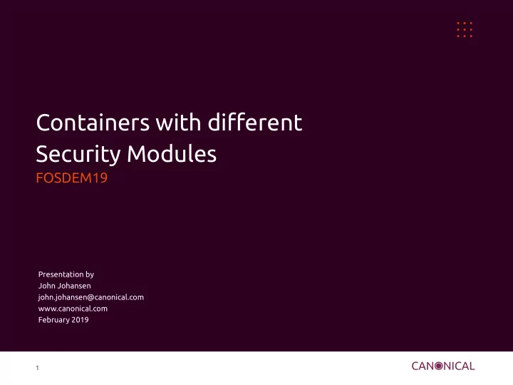 containers with difgerent security modules